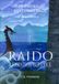 Raido a Journey on Horseback: Book Three: The Sword of Kelturan Saga