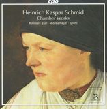 Cpo Heinrich Kaspar Schmid: Chamber Works