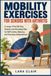 Mobility Libri GmbH Mobility Exercises for Seniors with Arthritis