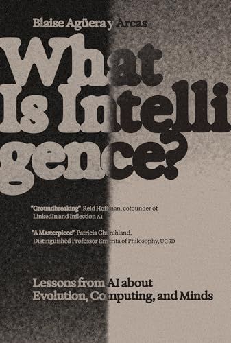 What Is Intelligence?: Lessons from AI About Evolution, Computing, and Minds