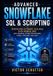 Advanced Independently Published Advanced Snowflake SQL & Scripting: Design and Automate Scalable Data Workflows with Queries, Stored Procedures, Tasks, Streams, and UDFs