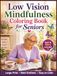 Low Vision Mindfulness Coloring Book for Seniors
