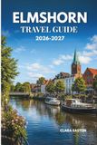 Elmshorn Travel Guide 2026-2027
