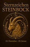 Sternzeichen Steinbock: 22. Dezember bis 20. Januar – Der große Astrologie-Ratgeber für Frauen und Männer: Eigenschaften, Liebe, Partnerschaft, Beruf, Stärken und Schwächen