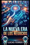 La Nueva Era de los Negocios