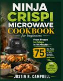Ninja Crispi Microwave Cookbook for beginners