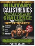 The Ultimate 28-Day Military Calisthenics Workouts Challenge For Women Over 40, 50 & 60