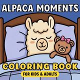 Alpaca Moments: 40 Alpaca Coloring Pages for Kids and Adults