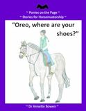 Oreo "Oreo, where are your shoes?"