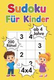 Sudoku Für Kinder ab 4 Jahre: 200 leicht Sudoku Rätsel 4x4, mit Lösungen