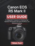 Canon EOS R5 Mark II User Guide