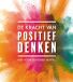 De Lantaarn Publishers De kracht van positief denken