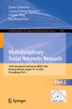 Multidisciplinary Springer Nature Multidisciplinary Social Networks Research: 13th International Conference, MISNC 2026, Danang, Vietnam, August 10–12, 2026, Proceedings, Part II: 3092