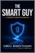 The Smart Guy: A Cybersecurity Roadmap for the Digital Age