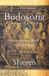 Budosofía: Fundamentos de la Fe Budista – Encontrando al Buda en la Vida Diaria