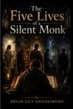The Libri GmbH The Five Lives of a Silent Monk