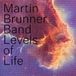 Outhere Martin Brunner Band - Levels Of Life (CD)