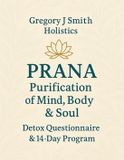 PRANA Purification - For The Mind, Body & Soul - Detox Questionnaire & 14 Day Program