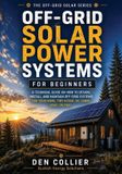 Off-Grid Libri GmbH Off-Grid Solar Power Systems for Beginners