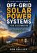 Off-Grid Libri GmbH Off-Grid Solar Power Systems for Beginners