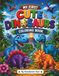My First Cute Dinosaurs Coloring Book: 30 Roarsome Dinosaurs