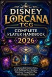 DISNEY LORCANA TCG COMPLETE PLAYER HANDBOOK 2026