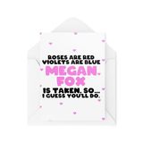 Grappige Megan Fx Grappige kaarten voor koppels - Verjaardag Valentines - Rozen zijn rode viooltjes zijn blauw Megan Fx, dus je zult het doen - Celebrity Crush - CBH2084