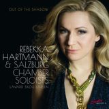 Outhere Solo Musica Rebekka Hartmann, Salzburg Chamber Soloists, Lavard Skou Larsen - Out Of The Shadow (CD)