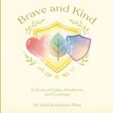 Brave and Kind