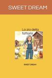 LA Libri GmbH Le Avventure Della Zia Della Fattoria-La Zia Della Fattoria Paperback