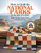 HOW Independently Published How to Quilt the National Parks for Beginners