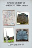 A History Buff Publishing, LLC A Photo History of Northwest Ohio - Volume 3 Paperback