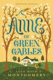 Anne Children's Signature Editions: Anne of Green Gables