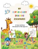 My Oopsie-Daisy Drawing Escapades: A color and draw storybook for kids ages 3-6 years old