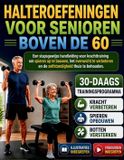 HALTEROEFENINGEN Libri GmbH Halteroefeningen Voor Senioren Boven de 60