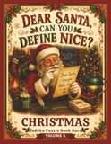 Dear Santa, Can You Define Nice?: Christmas Sudoku Puzzle Book Hard Volume 4