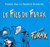 Dac, Epm Dac, Pierre / Blanche, Francis - Dac P.Blanche Fr Le Fils De Furax