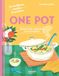 One pot: Super facile, super bon et plein d'infos