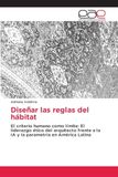 Diseñar las reglas del hábitat: El criterio humano como límite: El liderazgo ético del arquitecto frente a la IA y la parametría en América Latina