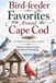 Bird-feeder Favorites Around Cape Cod: An Identification Guide