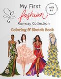 My First Fashion Runway Collection: Coloring & Sketch Book