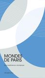 Mondes de Paris: une expérience olympique