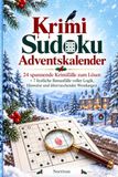 Krimi Sudoku Adventskalender: 24 spannende Krimifälle zum Lösen + 7 festliche Bonusfälle