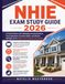 NHIE Exam Study Guide 2026: A Practical Review with Challenging Practice Questions, Clear Explanations, Essential Insights, and Effective Strategies for the National Home Inspector Examination