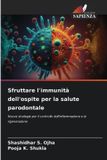 Sfruttare OmniScriptum SRL Sfruttare l'immunità dell'ospite per la salute parodontale