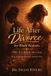 Life The Clarity, Choice & Confidence Series for Black Women Navigating Marriage- Life After Divorce for Black Women