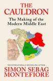 The Cauldron: The Making of the Modern Middle East Paperback