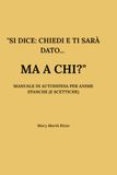 Si dice: Chiedi e ti sarà dato... Ma a chi?