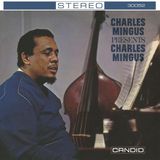 Charles Candid Charles Mingus Presents Charles Mingus