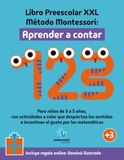 Libro Preescolar XXL – Método Montessori: Aprender a contar: Para niños de 3 a 5 años, con actividades a color que despiertan los sentidos e incentivan el gusto por las matemáticas